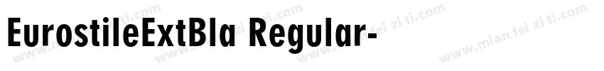 EurostileExtBla Regular字体转换